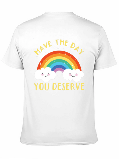 Rainbow Graphic T-Shirt - Have the Day You Deserve
