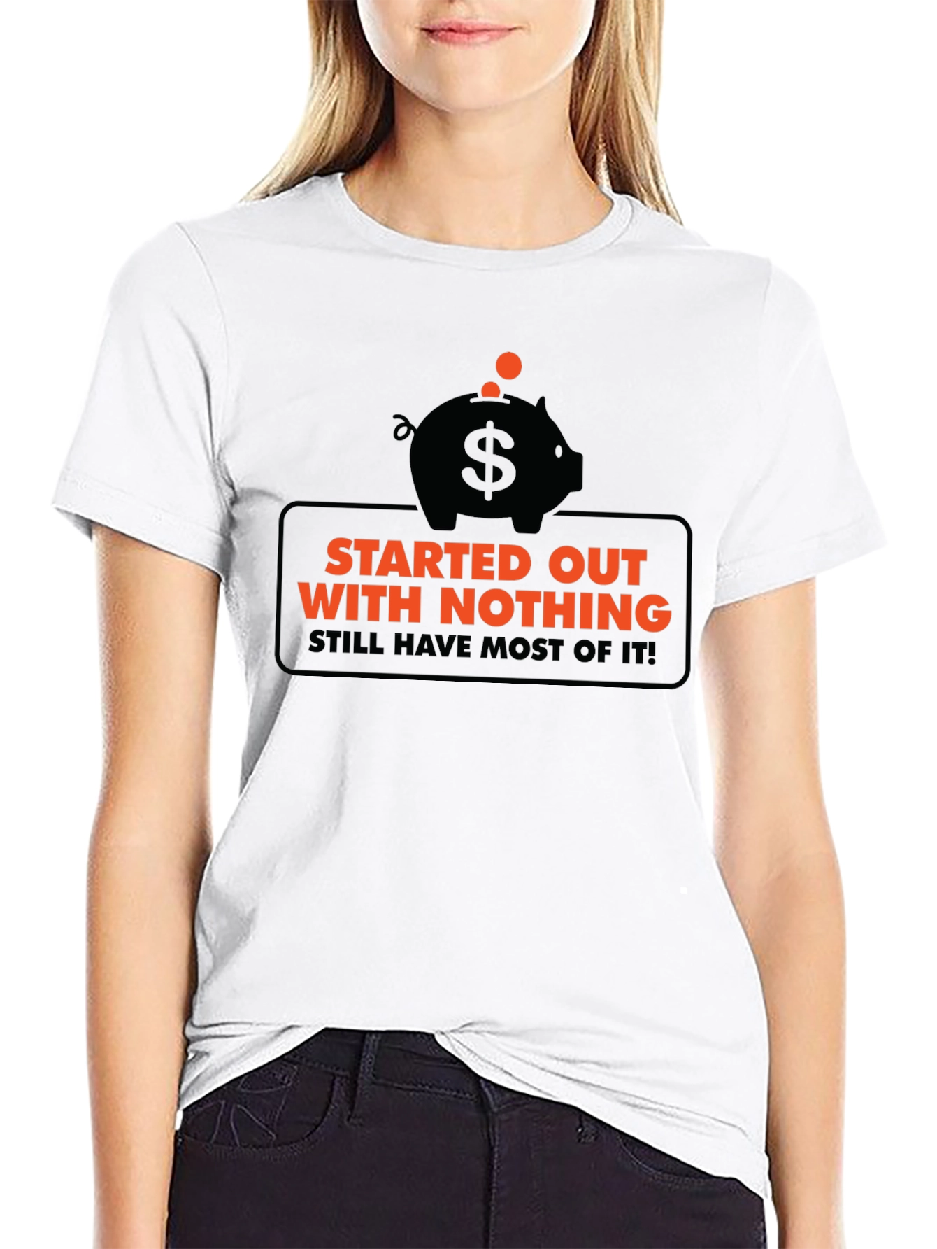 Funny Started Out With Nothing Piggy Bank Graphic Tee