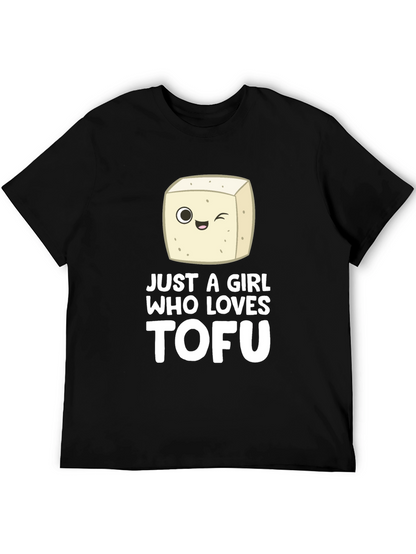 Just a Girl Who Loves Tofu - Graphic T-Shirt