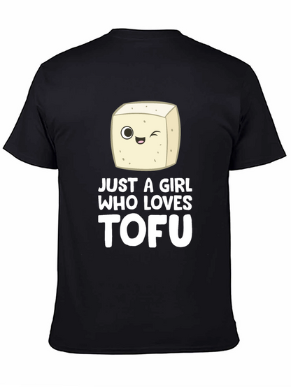 Just a Girl Who Loves Tofu - Graphic T-Shirt