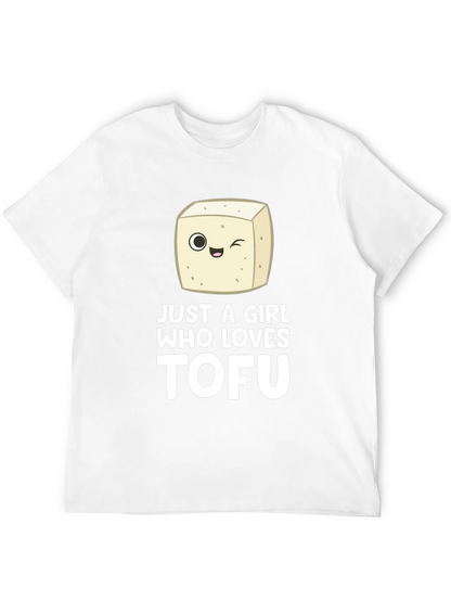 Just a Girl Who Loves Tofu - Graphic T-Shirt