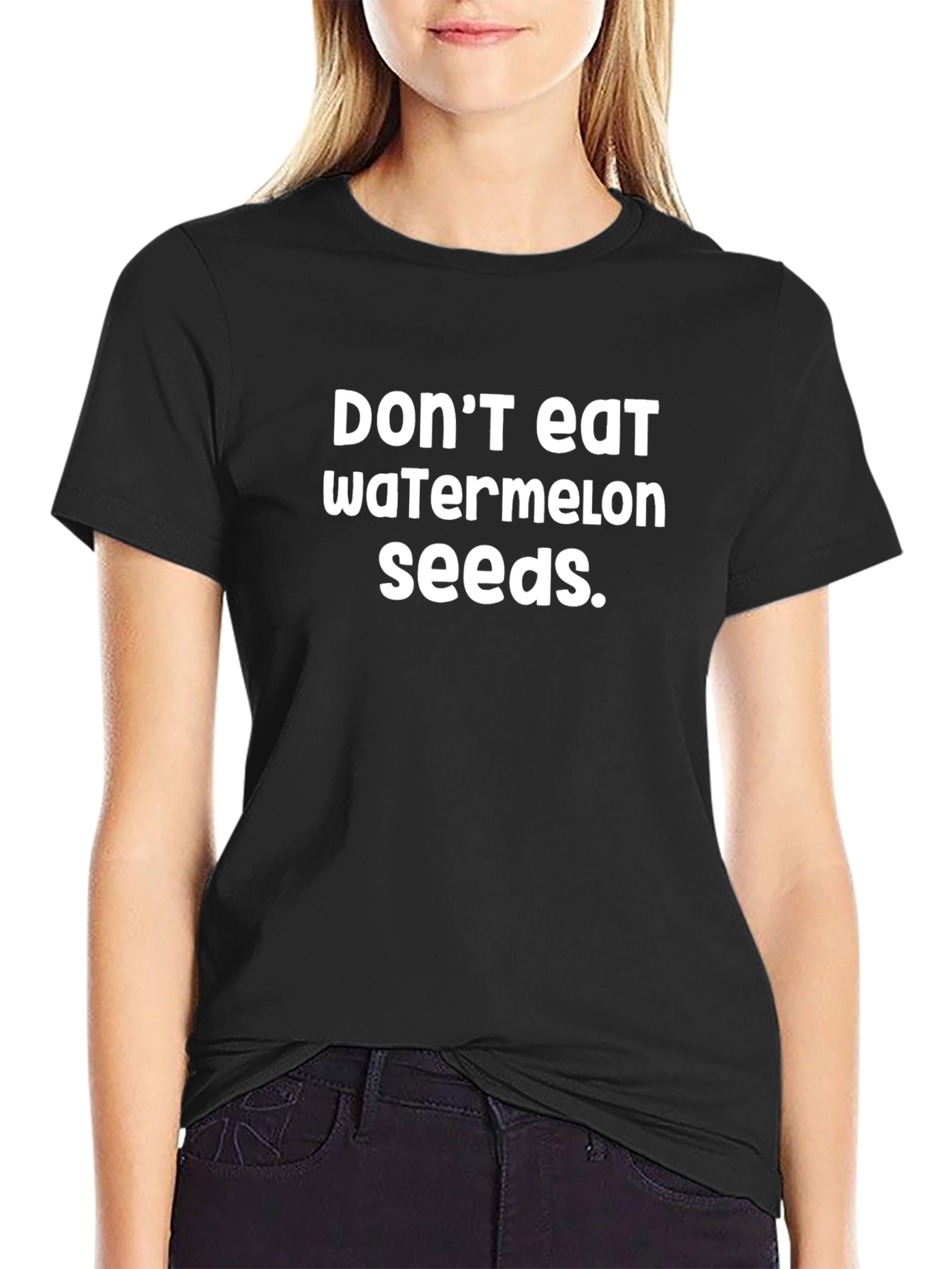 Dont Eat Watermelon Seeds T-Shirt - Funny Novelty Tee