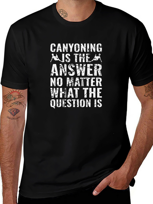 Canyoning Is The Answer Black Graphic T-Shirt