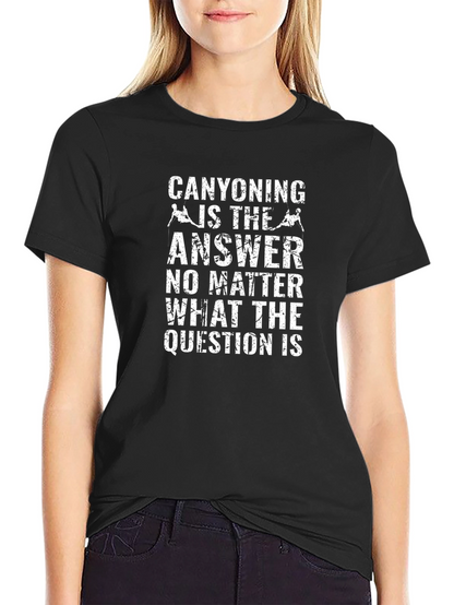 Canyoning Is The Answer Black Graphic T-Shirt