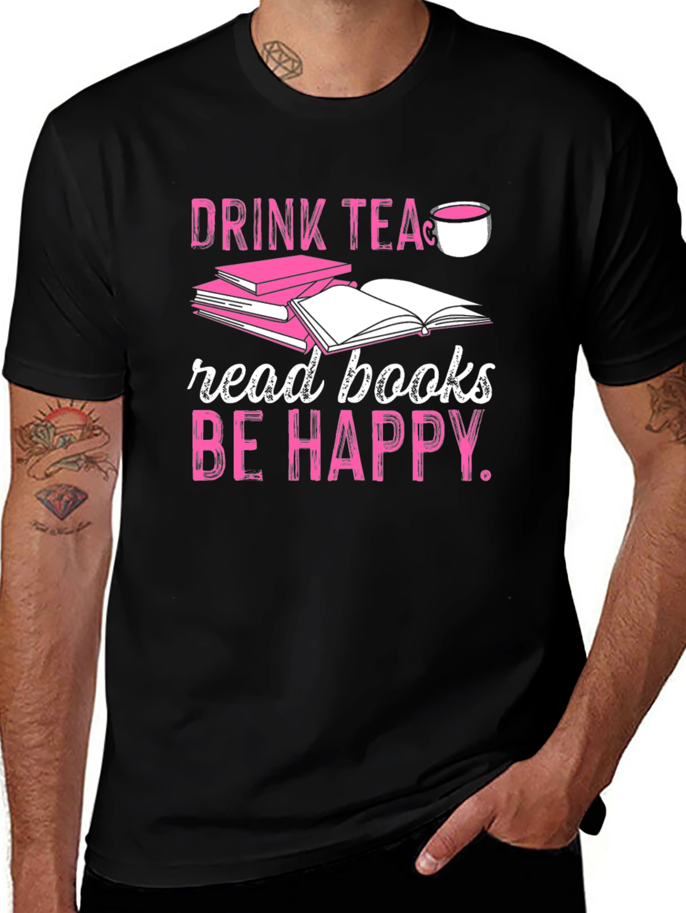 Drink Tea Read Books Be Happy T-Shirt