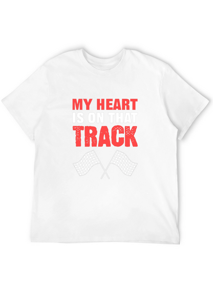 My Heart Is On That Track Racing T-Shirt