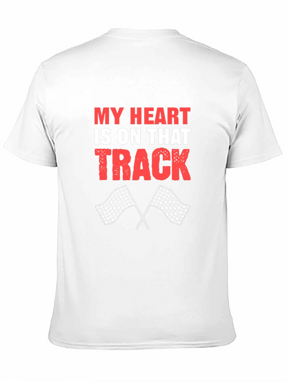 My Heart Is On That Track Racing T-Shirt