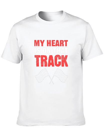 My Heart Is On That Track Racing T-Shirt