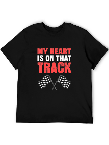 My Heart Is On That Track Racing T-Shirt