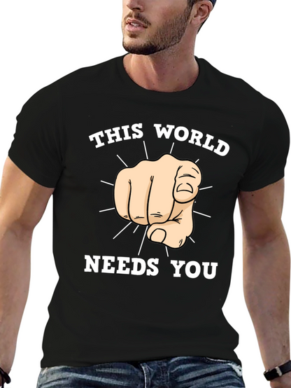 This World Needs You Graphic T-Shirt