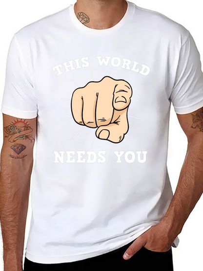 This World Needs You Graphic T-Shirt