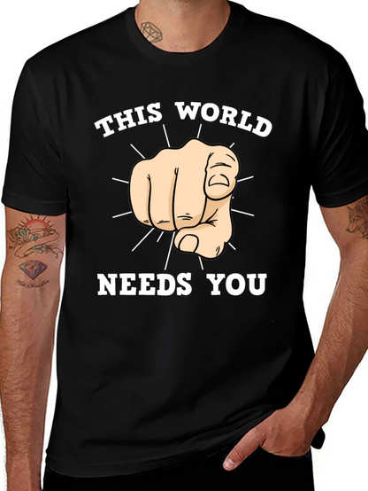 This World Needs You Graphic T-Shirt