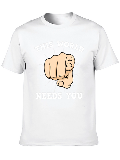 This World Needs You Graphic T-Shirt