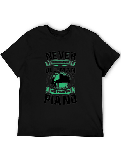 Never Underestimate Old Man Piano T-Shirt