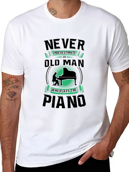 Never Underestimate Old Man Piano T-Shirt