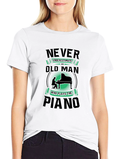 Never Underestimate Old Man Piano T-Shirt