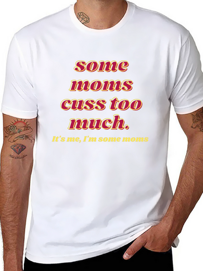 Funny Some Moms Cuss Graphic Tee - Black