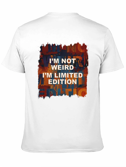 Im Not Weird Im Limited Edition T-Shirt