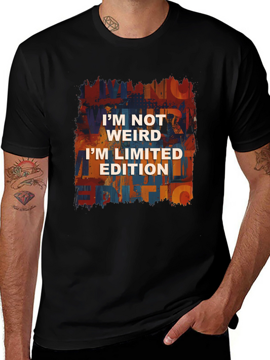 Im Not Weird Im Limited Edition T-Shirt