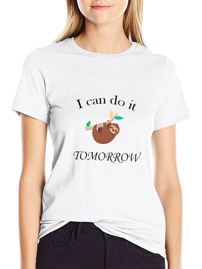 I Can Do It Tomorrow Sloth Graphic T-Shirt