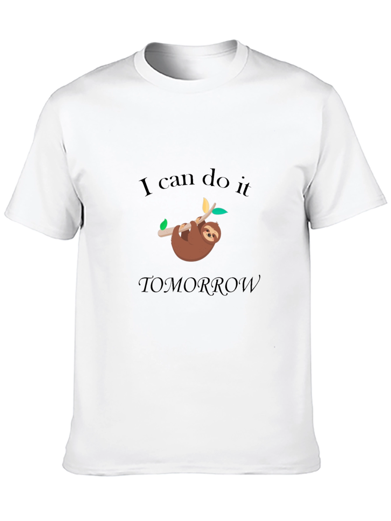 I Can Do It Tomorrow Sloth Graphic T-Shirt