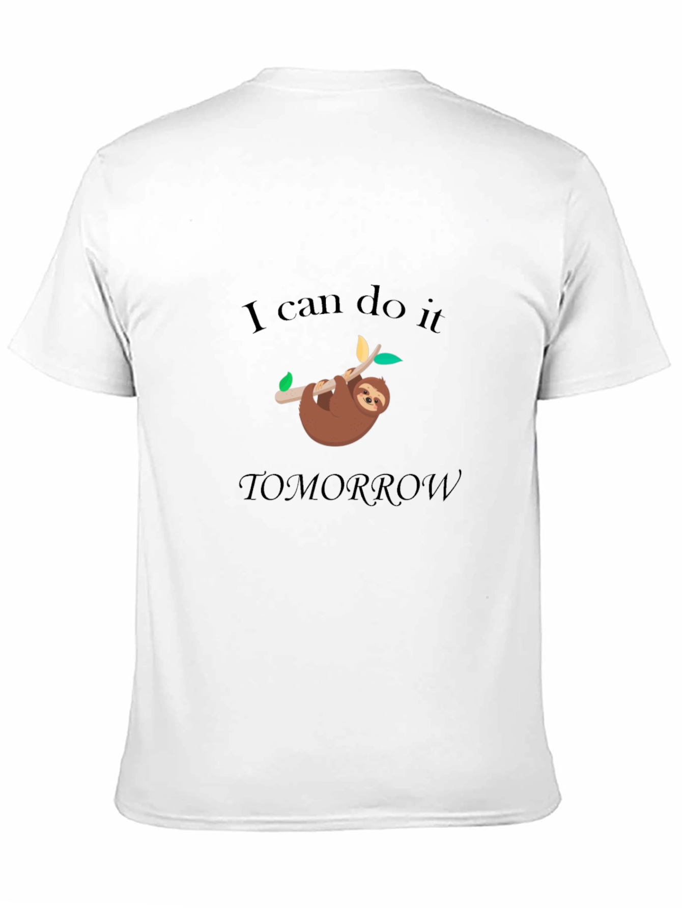 I Can Do It Tomorrow Sloth Graphic T-Shirt