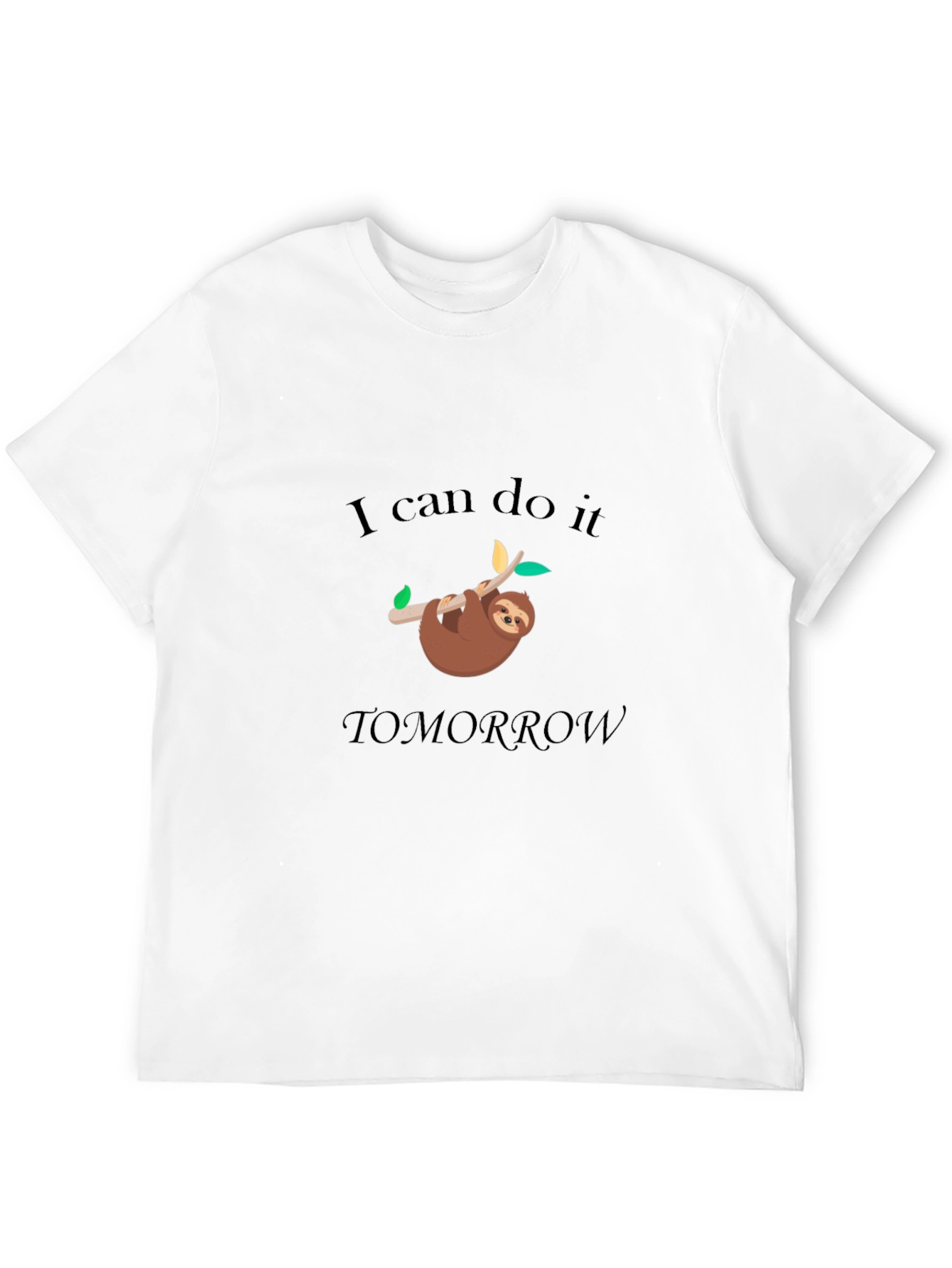 I Can Do It Tomorrow Sloth Graphic T-Shirt