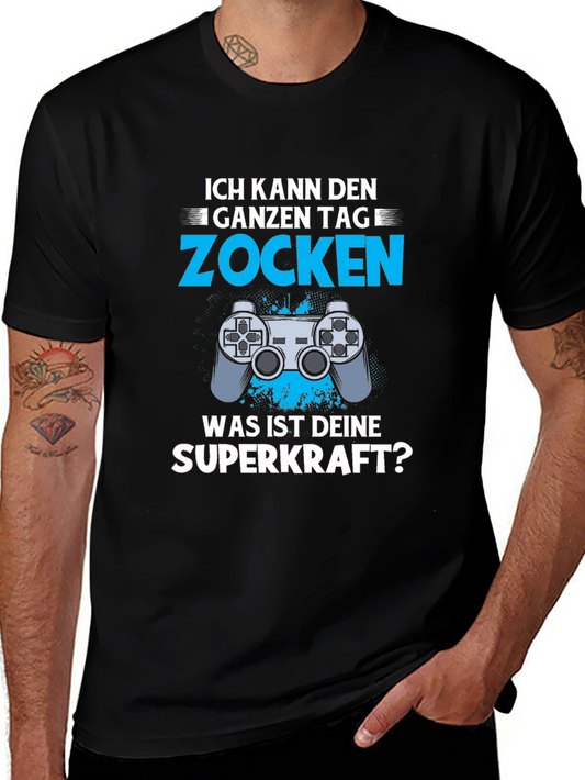 Gamer Superpower T-Shirt - Ich Kann Den Ganzen Tag Zocken