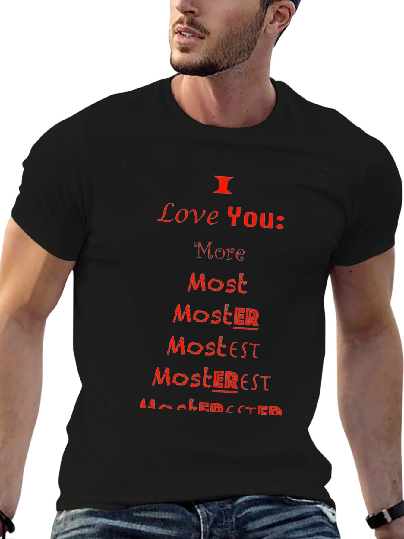 I Love You More Most Moster T-Shirt