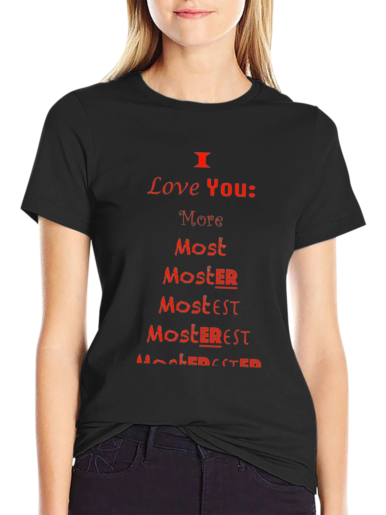 I Love You More Most Moster T-Shirt
