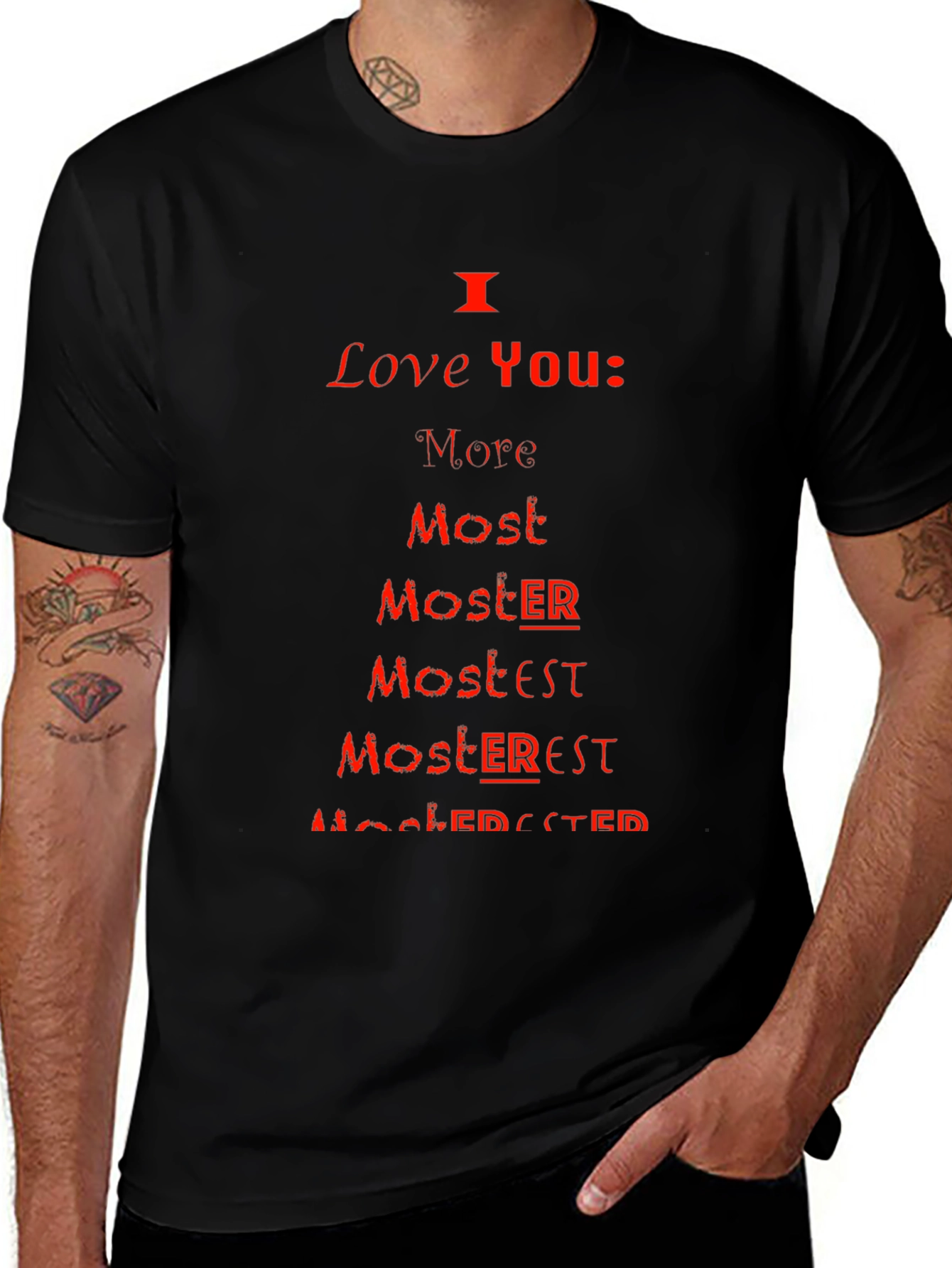 I Love You More Most Moster T-Shirt