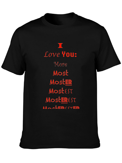 I Love You More Most Moster T-Shirt