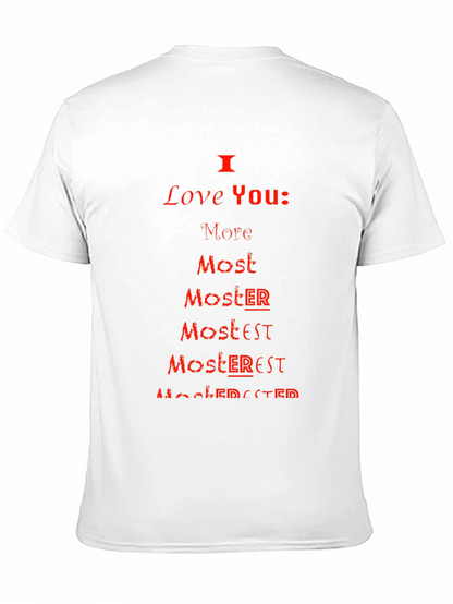 I Love You More Most Moster T-Shirt