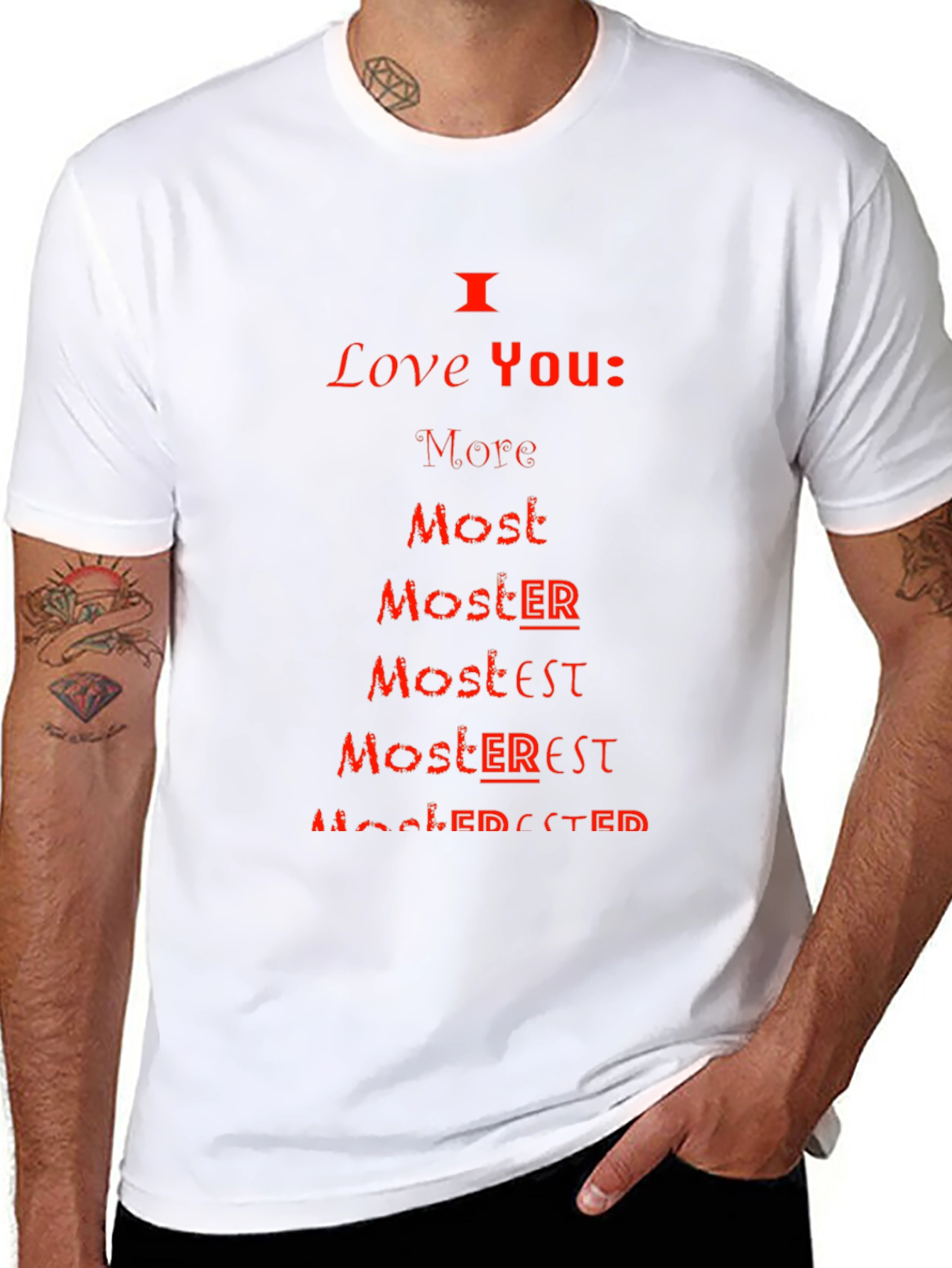I Love You More Most Moster T-Shirt