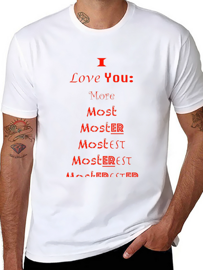 I Love You More Most Moster T-Shirt