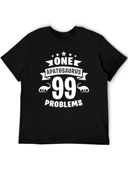 One Apatosaurus 99 Problems Graphic T-Shirt