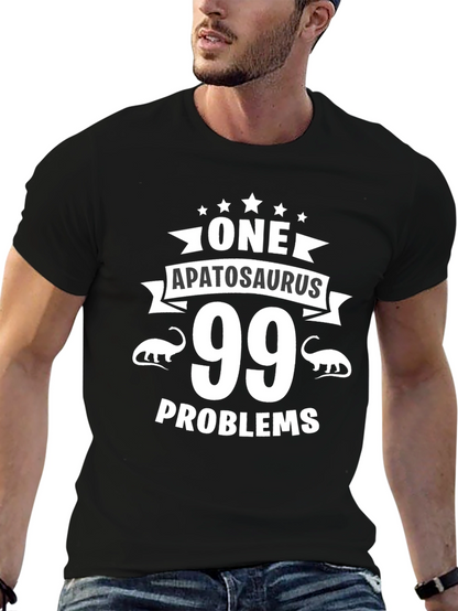 One Apatosaurus 99 Problems Graphic T-Shirt