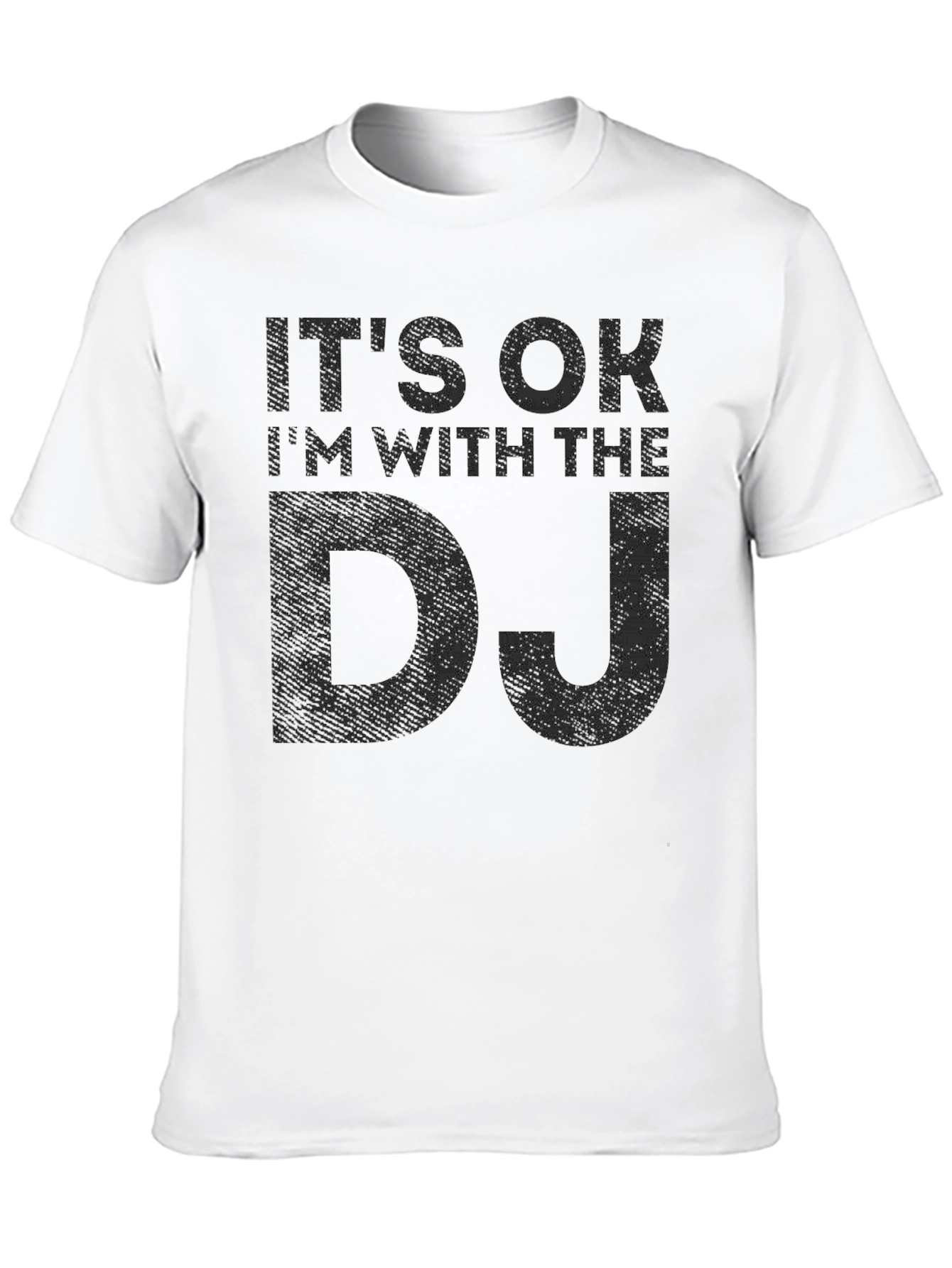 Its OK Im With the DJ Black Graphic Tee