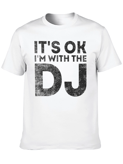 Its OK Im With the DJ Black Graphic Tee