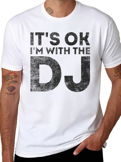 Its OK Im With the DJ Black Graphic Tee