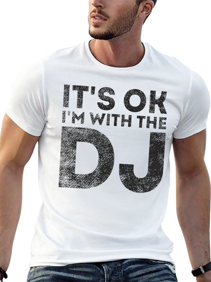 Its OK Im With the DJ Black Graphic Tee