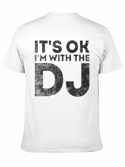 Its OK Im With the DJ Black Graphic Tee