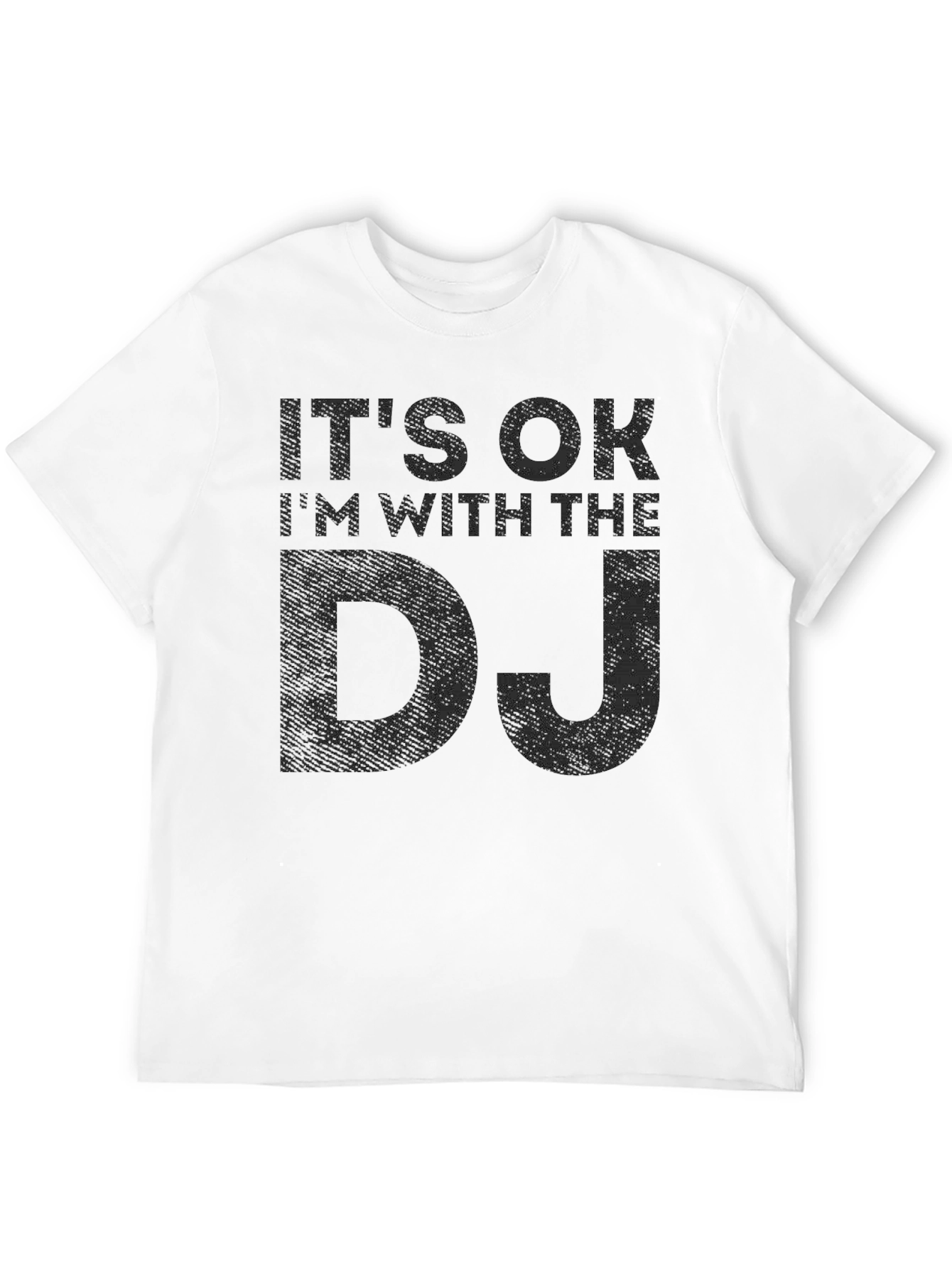 Its OK Im With the DJ Black Graphic Tee