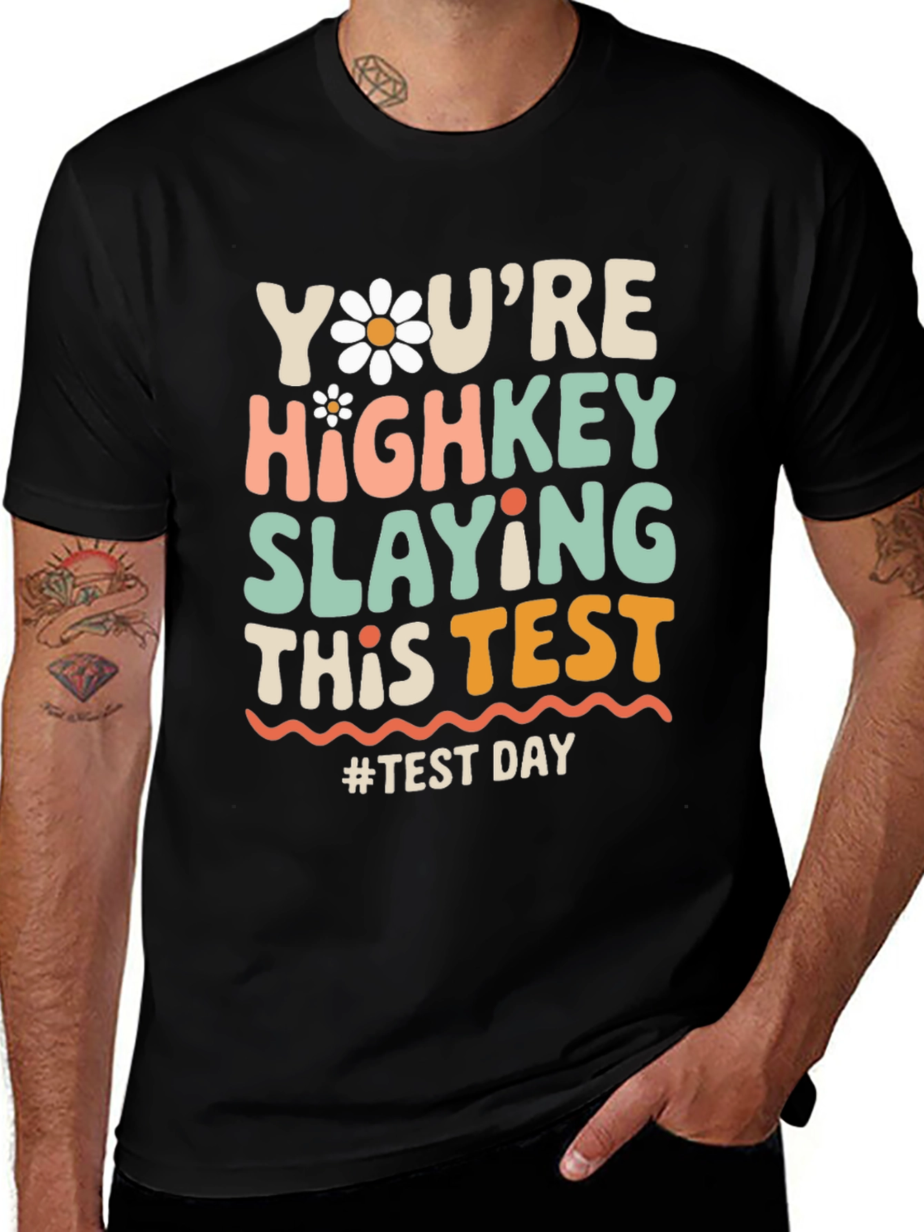Youre Highkey Slaying This Test T-Shirt