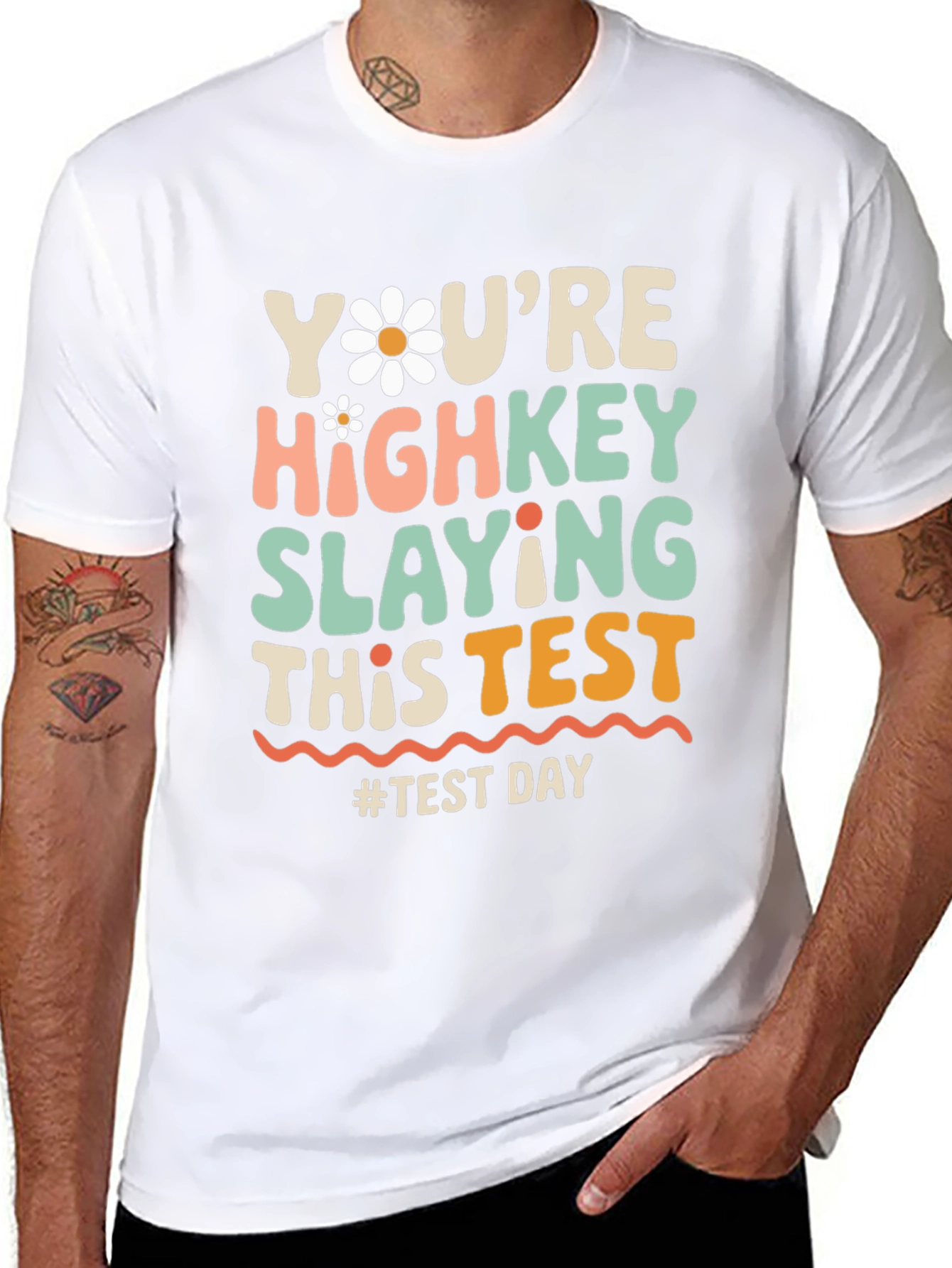 Youre Highkey Slaying This Test T-Shirt