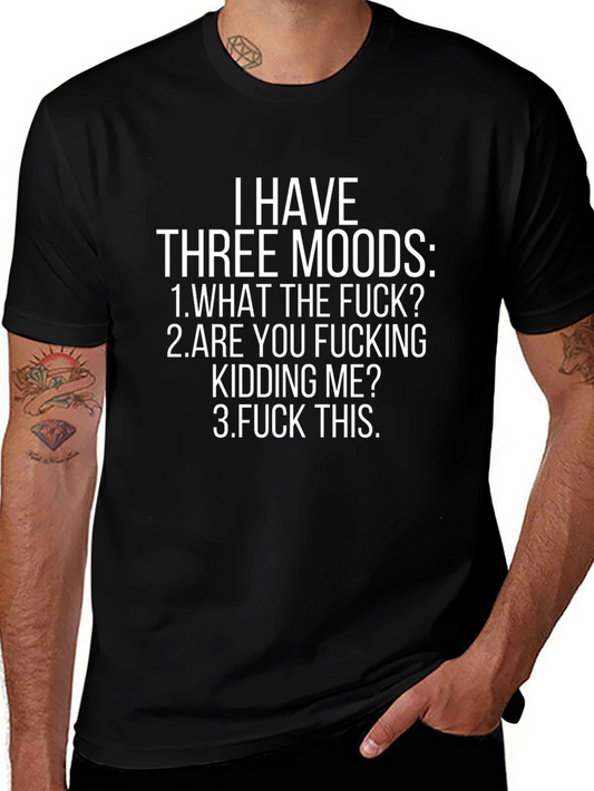 Three Moods Graphic T-Shirt - Funny Sarcastic Tee