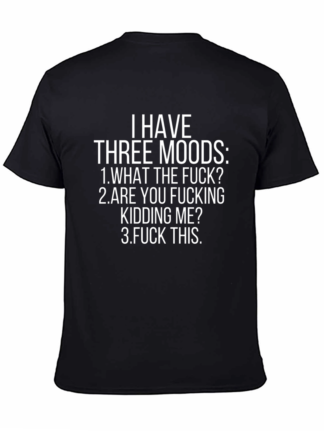 Three Moods Graphic T-Shirt - Funny Sarcastic Tee