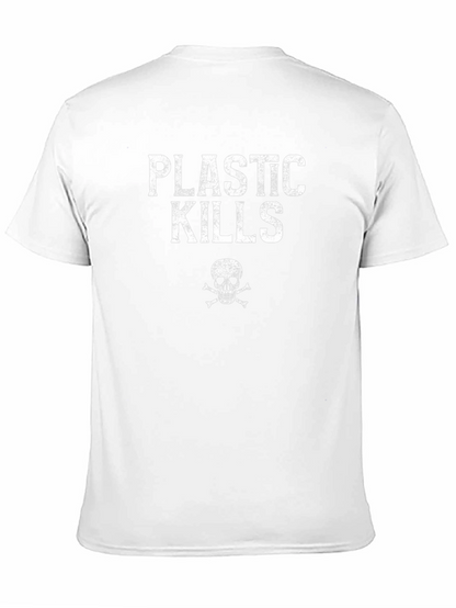 Plastic Kills T-Shirt - Environmental Awareness Tee