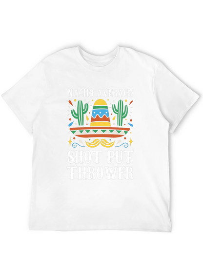 Nacho Average Shot Put Thrower T-Shirt