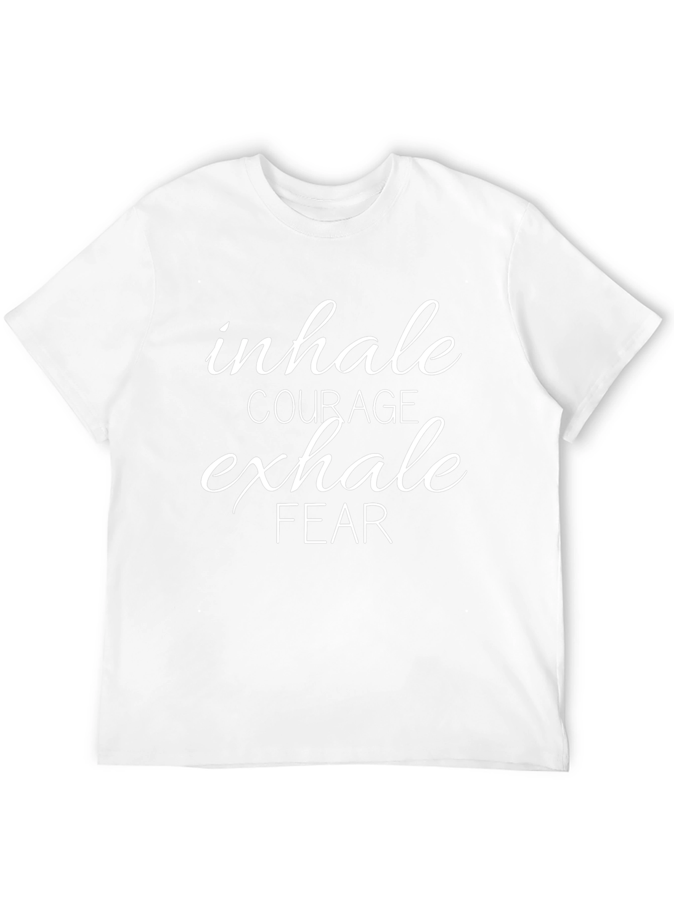 Inhale Courage Exhale Fear Graphic T-Shirt